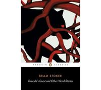 Dracula's Guest and Other Weird Tales (Penguin Classics)