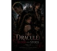 Dracule: Blood And Storm Vol. 3: Retelling