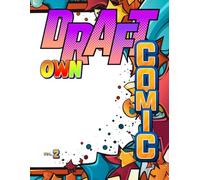 Draft Blank Own Comic | Create Empty Comic Book | For Kids, Teens & Adults | Activity Book | 100 Templates | Fun Drawing |: Fill In Blank Pages | ... & Emotions for Your Own Stories (Draft Comic)