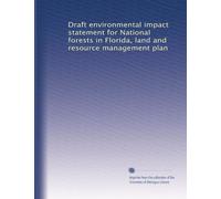 Draft environmental impact statement for National forests in Florida, land and resource management plan