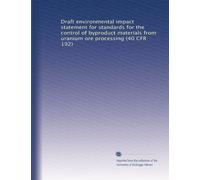 Draft environmental impact statement for standards for the control of byproduct materials from uranium ore processing (40 CFR 192)