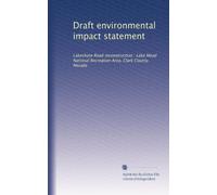 Draft environmental impact statement: Lakeshore Road reconstruction : Lake Mead National Recreation Area, Clark County, Nevada