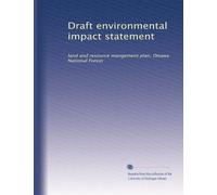 Draft environmental impact statement: land and resource mangement plan, Ottawa National Forest: Volume 3
