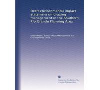 Draft environmental impact statement on grazing management in the Southern Rio Grande Planning Area