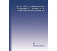 Draft environmental impact statement on the federal oil shale management program