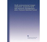 Draft environmental impact statement, proposed land and resource management plan, Fremont National Forest: Volume 2