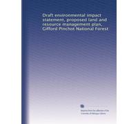 Draft environmental impact statement, proposed land and resource management plan, Gifford Pinchot National Forest: Volume 2