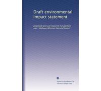 Draft environmental impact statement: proposed land and resource management plan : Wallowa-Whitman National Forest: Volume 2