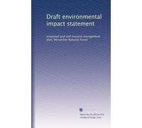 Draft environmental impact statement: proposed land and resource management plan, Wenatchee National Forest: Volume 2