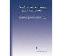 Draft environmental impact statement: proposed recreational development and independent timber sale : Gilbert Bay/Holkham Bay area, southeast Alaska: Volume 1