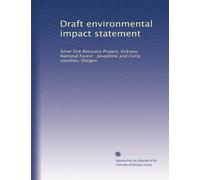 Draft environmental impact statement: Silver Fire Recovery Project, Siskiyou National Forest : Josephine and Curry counties, Oregon: Volume 2