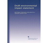 Draft environmental impact statement: Wolf Ridge Corporation mine plan for a nahcolite solution mine