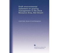 Draft environmental statement on grazing management in the Dixie Resource Area, Hot Desert