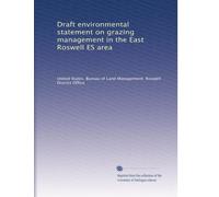 Draft environmental statement on grazing management in the East Roswell ES area
