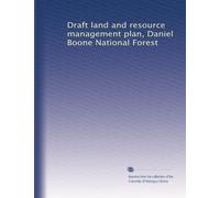 Draft land and resource management plan, Daniel Boone National Forest
