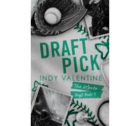 Draft Pick: A Single Dad, Friends to Lovers, Baseball Romance (The Atlanta Boys)