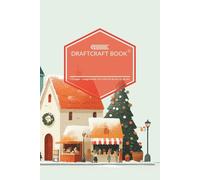 Draftcraft Book: Christmas Market Notebook - College Ruled Lined Journal for Work, School, or Everyday Writing: Charming Christmas Village Scene - ... for Writers, Planners, and Festive Dreamers