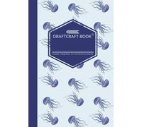 Draftcraft Book: Jellyfish Notebook - College Ruled Lined Journal for Work, School, or Everyday Writing: Graceful Jellyfish Pattern - Ocean-Inspired Design for Sea Lovers and Coastal Dreamers