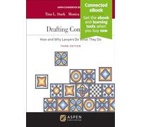 Drafting Contracts: How and Why Lawyers Do What They Do [Connected Ebook] (Aspen Coursebook)