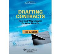 Drafting Contracts: Why Lawyers Do What They Do