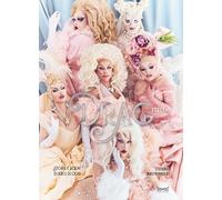 Drag Italia. Storie e sogni di ieri e di oggi. Ediz. illustrata