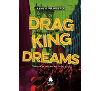 Drag King Dreams
