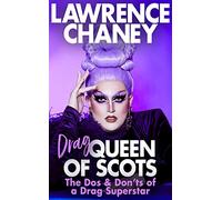 (Drag) Queen of Scots: The hilarious and heartwarming memoir from the UK’s favourite drag queen