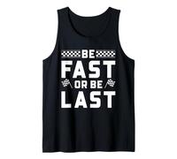 Drag Racing Be Fast Or Last Checkered Flag Racer Lema Camiseta sin Mangas