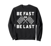 Drag Racing Be Fast Or Last Checkered Flag Racer Lema Sudadera