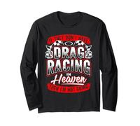 Drag Racing No Dragracing in Heaven Funny Dichos Manga Larga