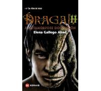 Dragal II: A metamorfose do dragón (INFANTIL E XUVENIL - FÓRA DE XOGO)