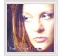 Dragana - I Still Feel You