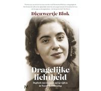 Dragelijke lichtheid: Dagboek van een Joods meisje tijdens de Tweede Wereldoorlog