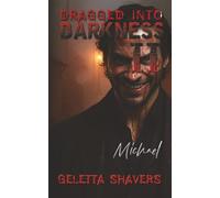 Dragged Into Darkness 2: Michael (The Darkness Series)