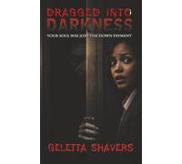 Dragged into Darkness (The Darkness Series)