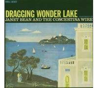 Dragging Wonder Lake by JANET & THE CONCERTINA BEAN