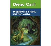 Draghetta e il fuoco che non usciva