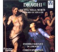 Draghi: La Vita nella Morte /Ensemble Baroque de Limoges Ã‚· Coin (1998-05-11)