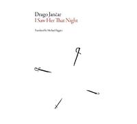 Drago Jancar I Saw Her That Night (Tapa blanda) (Importación USA)