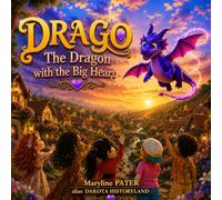 DRAGO THE DRAGON WITH THE BIG HEART