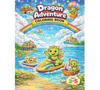 Dragon Adventure Coloring Book: Cute Dragons, Magical Worlds, and Fun Coloring Pages for Kids Ages 3-5