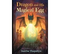 Dragon and his magical egg