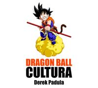 Dragon Ball Cultura Volumen 2: Aventura
