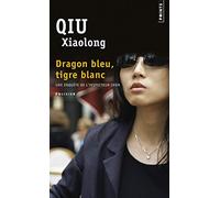 Dragon bleu, tigre blanc (Points Policiers)