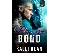 Dragon Bond: A Dragon Shifter Romance (Ironvale Shifters)