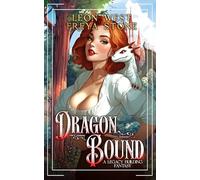 Dragon Bound: A Legacy Building Fantasy