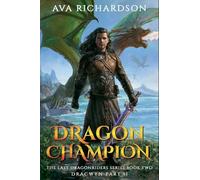 Dragon Champion: 3 (The Last Dragon Riders)