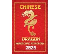 Dragon Chinese Horoscope 2026