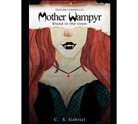 Dragon Chronicles: Mother Wampyr Blood in the Snow