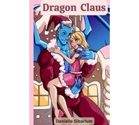 Dragon Claus: A Christmas Dragon Romance (Erie Cove Community)